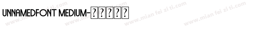 unnamedfont Medium字体转换